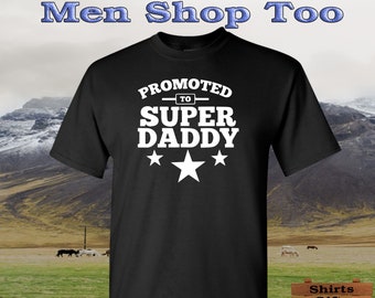 Promoted To Super Daddy s   | Tank Tops & Tee T Shirts