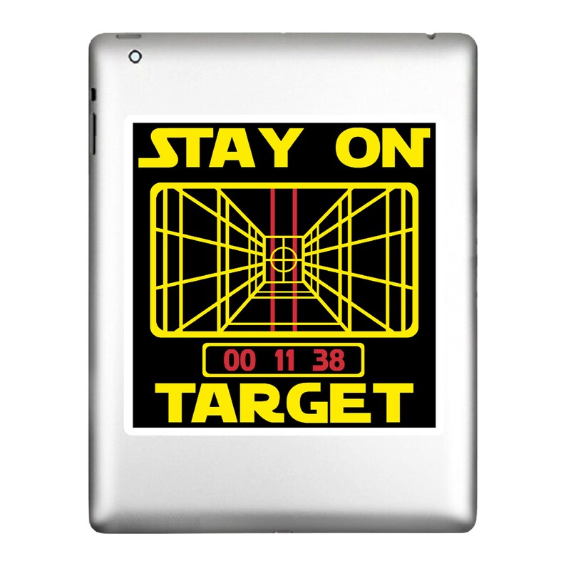 Stay on Target Sticker - Funny X-wing Targeting System Decal - Sci-fi ...