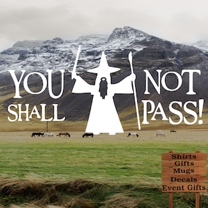 You Shall Not Pass, Wizard, Decal Sticker for Vehicle, car, truck