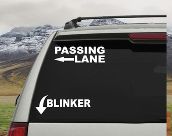Passing Lane Blinkers Car Decal: Sarcastic Driver Sticker