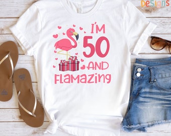 50th Birthday T-Shirt for Women, 50 and Flamazing, 50 Years Tee, 50 Birthday Shirt T-Shirt for 50th Birthday Party Happy Fiftieth Birthday