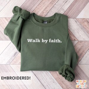 Christian Embroidered Sweatshirt, Jesus Sweatshirt, Faith Crewneck, Neutral Christian Sweater, Bible Verse Sweatshirt, Gift for Women & Men