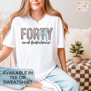 40th Birthday T-Shirt for Women, 40 and Fabulous, 40 Birthday Shirt, T-Shirt for 40th Birthday Party, Happy Fortieth Birthday Gift, 1985