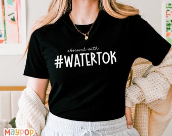 Addicted to #watertok T-Shirt for Women, Trendy Tik Tok Shirt, Water Tok Tee, Stay Hydrated, Water Recipes