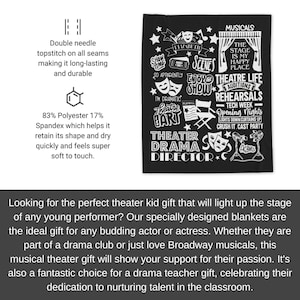 May include: Black and white theater themed blanket with text that reads "The Stage is My Happy Place", "Theater Life Auditions Rehearsals", "Theater Drama Director", and more.