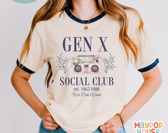 Gen X TShirt for Women, Born in the 70s Shirt, Generation X T-Shirt for Birthday Gift, Gen X TShirt, Generation X Shirt,