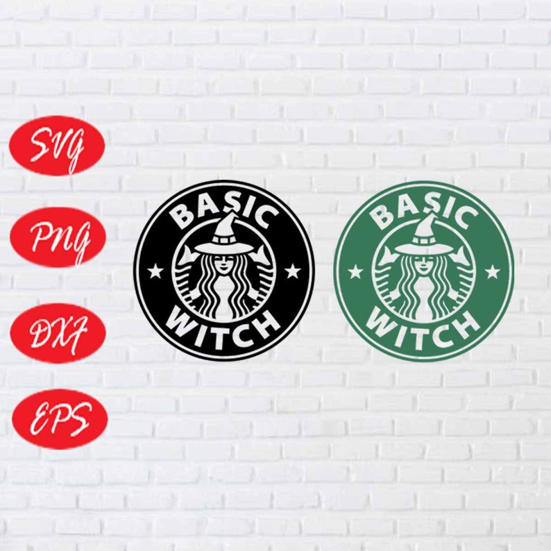 Starbucks Basic Witch Svg Files Starbucks Basic Witch Cutting Etsy