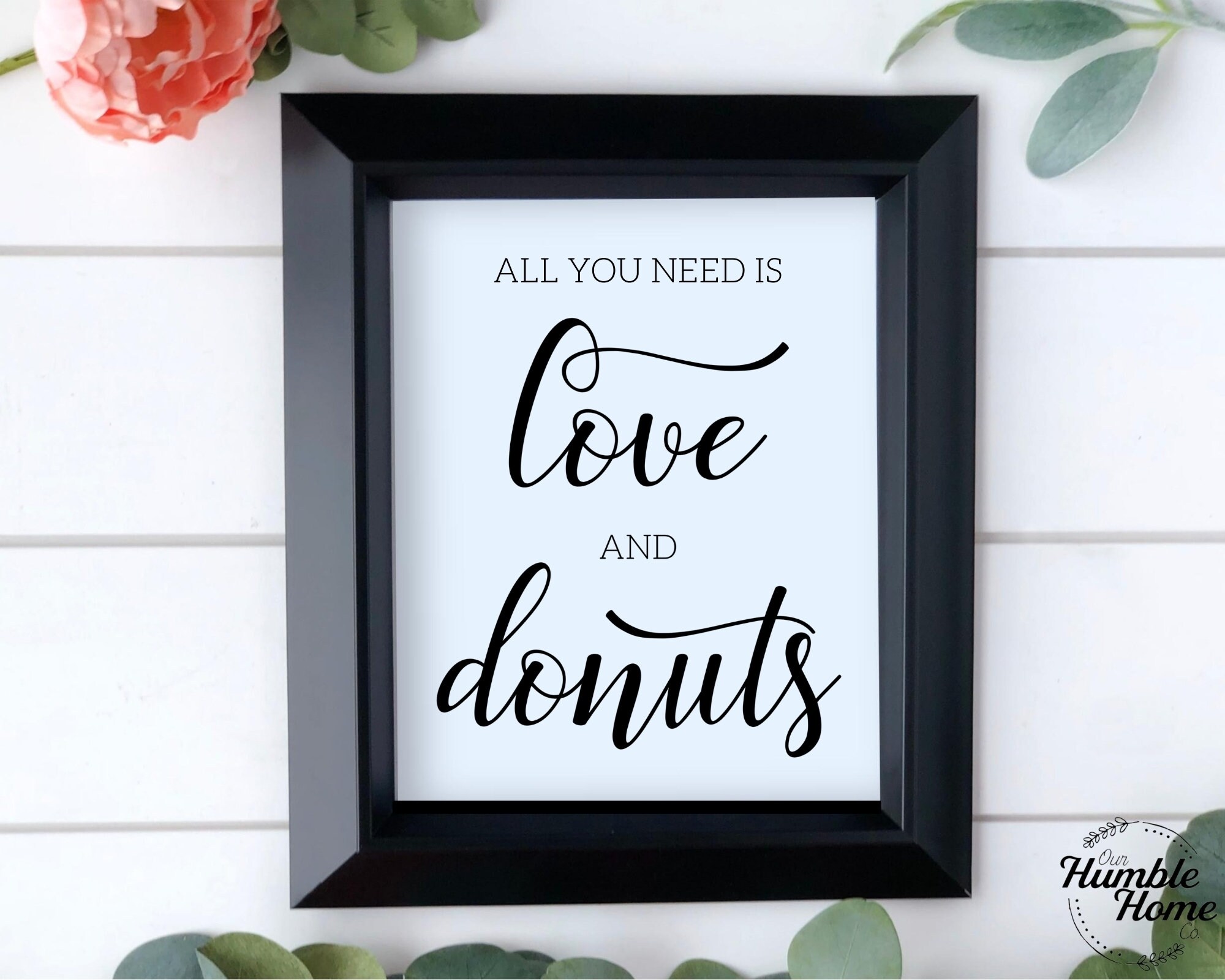 All You Need Is Love and Donuts Sign Donut Wall Sign Dessert Etsy