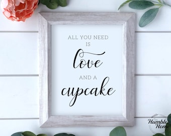 All You Need Is Love and a Cupcake Sign, Cupcake Table Sign, Wedding Dessert Table Sign, Cupcake Sign, Cupcake Table Sign, Dessert Table