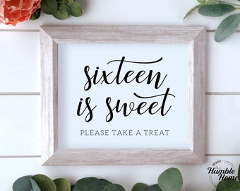 Puede incluir: Un letrero enmarcado con las palabras "sixteen is sweet" en escritura negra. Debajo del texto, se lee "PLEASE TAKE A TREAT". El marco es gris claro y el fondo es blanco.