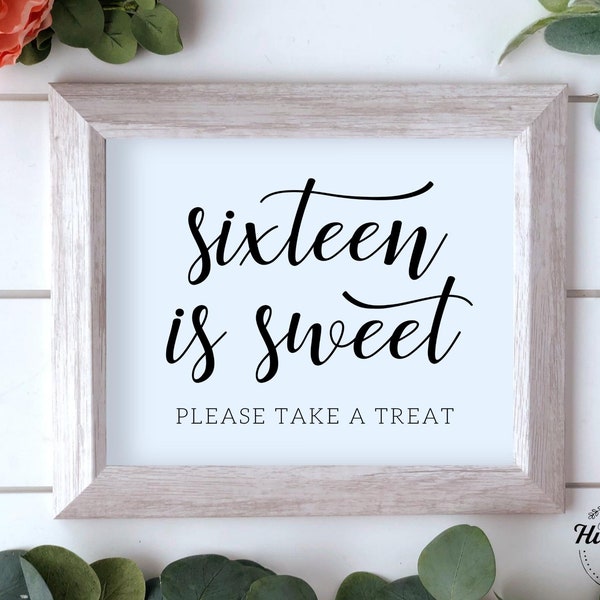 Sixteen Is Sweet Please Take A Treat, 16th Birthday Sign, Birthday Favors Sign, Sixteen Birthday Sign, Birthday Signs, Birthday Party Favors