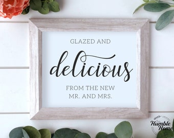 Glazed And Delicious From The New Mr and Mrs, Wedding Donut Sign, Donut Wall Sign, Dessert Table Sign, Wedding Reception Printable Signs
