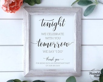 Stasera ti festeggeremo domani diciamo che lo faccio, cartello per la cena di prova, decorazioni per la cena di prova, cartello per la cena di nozze, prove di matrimonio