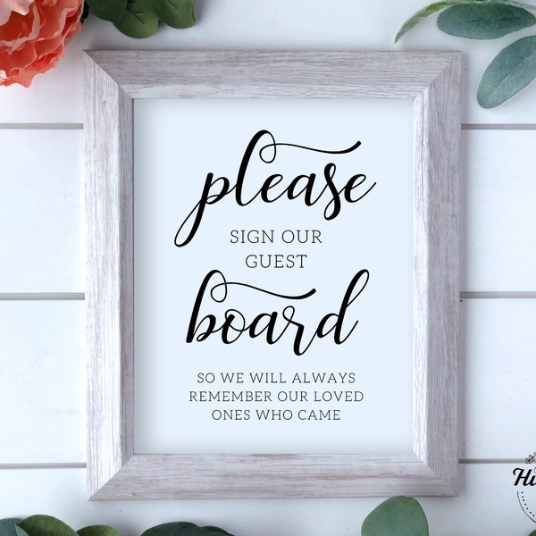 Please Sign Our Guest Board So We Will Always Remember Our Loved Ones Who Came, Guestbook Board Sign, Wedding Guest Board Sign