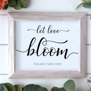 Let Love Bloom Sign, Please Take One, Wedding Signs, Wedding Flower Favors, Flower Favors Sign, Wedding Favor Sign, Favors Sign