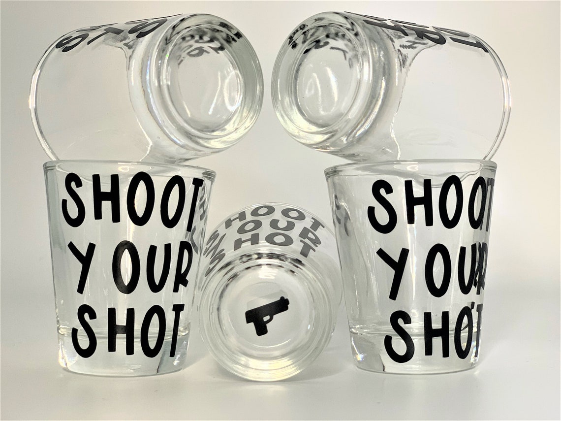 Shoot Your Shot Novelty Shot Glasses Etsy