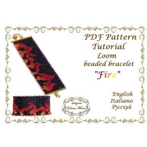 May include: A PDF pattern tutorial for a loom beaded bracelet titled Fire. The bracelet features a black background with a red and orange flame-like pattern. The text includes PDF Pattern Tutorial, Loom beaded bracelet, Fire, English, Italiano, and Russian.