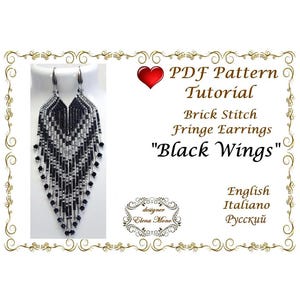 May include: A PDF pattern tutorial for making black and silver beaded fringe earrings. The earrings are called "Black Wings" and are made using the brick stitch technique. The tutorial is available in English, Italian, and Russian.