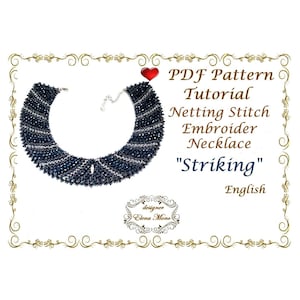 Puede incluir: Un tutorial de patrón PDF para un collar bordado en punto de red "Striking". El tutorial está en inglés y presenta un primer plano del collar terminado, que está hecho con cuentas de color azul oscuro.