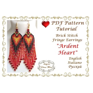 May include: PDF pattern tutorial for brick stitch fringe earrings called "Ardent Heart". The earrings are red, black, and gold with a heart shape in the center. The pattern is available in English, Italian, and Russian.