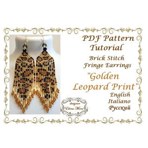 Op de afbeelding: Kralen oorbellen met franjes in een goud, zwart en bruin luipaardpatroon. De tekst luidt: PDF Pattern Tutorial, Brick Stitch Fringe Earrings, Golden Leopard Print, English, Italiano en een logo van de ontwerper.