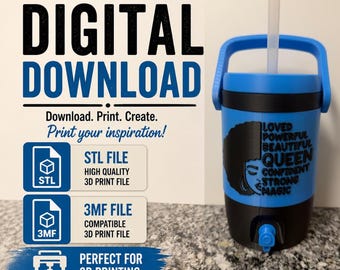 May include: A digital download file for a 3D printed blue and black beverage dispenser with a handle and straw. The design features a silhouette of a person with an afro and the text: LOVED, POWERFUL, BEAUTIFUL, QUEEN, CONFIDENT, STRONG, MAGIC.