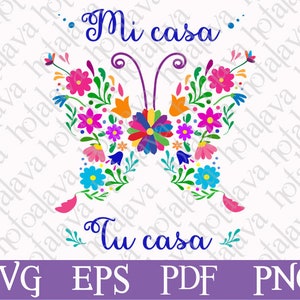 May include: A colorful butterfly design with floral details and the text "Mi casa tu casa" in blue. The design is perfect for crafting projects, home decor, and more.