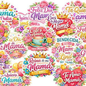 May include: A collection of colorful stickers with floral designs and text in Spanish. The stickers feature phrases like "Feliz Día Mamá" and "Te Amo Mamá," surrounded by roses, hearts, and crowns. Ideal for Mother's Day.
