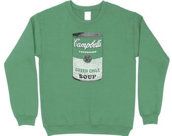 Campbell&#39;s Soup Andy Warhol Sweatshirt / Green Chile New Mexico / Unisex Irish Green