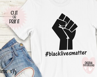 Black Lives Matter, George Floyd, Digital Download, Cutting file or printing file, 5 variations - Svg, Png, Pdf, Jpeg and Dxf. Take a look!