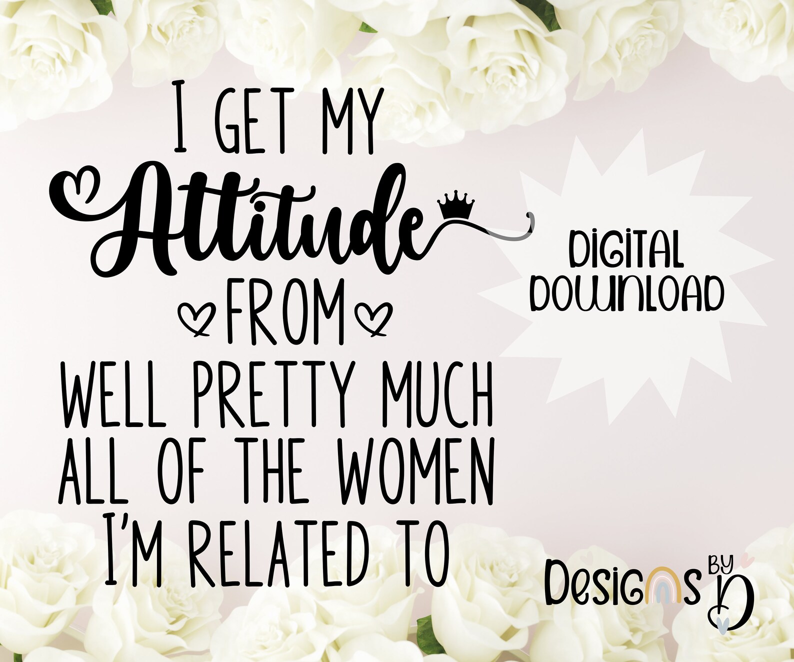 I Get My Attitude SVG Digital Download is a Print or Cut - Etsy