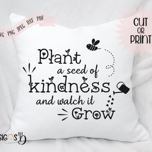 Planta una semilla de bondad Archivo de corte de descarga digital, cita positiva, archivo SVG para Cricut, Silhouette, ScanNCut, Svg, Png, Jpeg, Pdf, Dxf