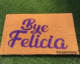 BYE FELICIA Doormat