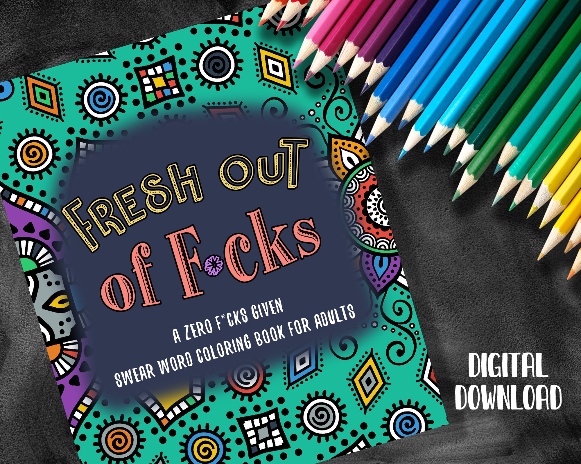 Download Fresh Out Of Fucks Swear Word Coloring Book Adult Coloring Etsy