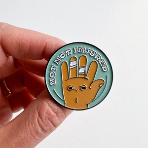 Rock Climbing Pin, Not Not Injured, Funny Climbing Gifts, Gifts for Rock Climbers, Mountain Climbing Gifts, Climbing Accessories, Enamel Pin