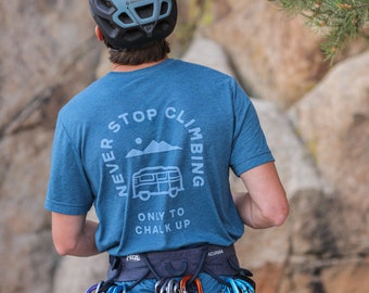 Never Stop Climbing, Rock Climbing Shirt, Men's Climbing Shirt, Climbing Shirt, Climbing Gifts