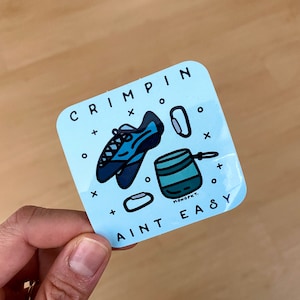 Crimpin' n'est pas facile, autocollant d'escalade, autocollant d'escalade, escalade sportive, bloc