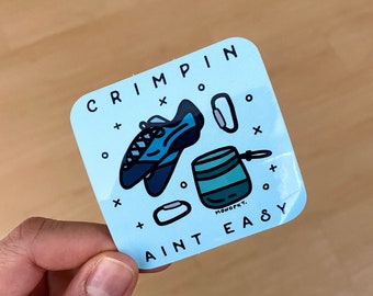 Crimpin' Ain't Easy, Rock Climbing Sticker, Climbing Sticker, Sport Climbing, Bouldering