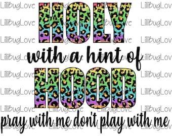 Holy With a Hint Of Hood Rainbow and Gold Leopard PNG, High Resolution Sublimation Image, 300 DPI, Digital File ONLY, Rainbow and gold foil