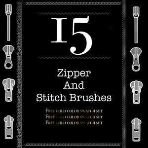 以下が含まれることがあります： 「15 Zipper And Stitch Brushes」というテキストと、「FREE GOLD COLOR SWATCH SET」というテキストが3回繰り返された白黒のグラフィックデザイン。グラフィックは、画像の左右にジッパーのデザインが描かれている。