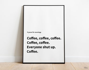 A poem for mornings| Wall Art, Print, Coffee, Custom Print, Home Decor, A4, A5