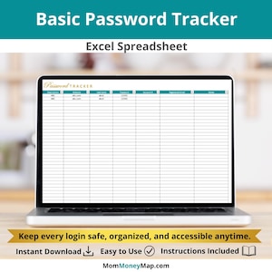 May include: A laptop displays a password tracker spreadsheet. The screen shows a table with columns for description, website, username, password, account number, registered email, and notes. Text at the top reads "Basic Password Tracker" and "Excel Spreadsheet."