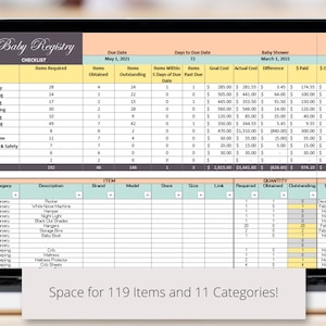 May include: A laptop screen displaying a baby registry checklist with a table of items needed for a baby, including nursery, sleeping, feeding, diapering, bathing, clothing, travel, play time, health and safety, mom, and dad. The table includes columns for items required, items obtained, items outstanding, items within 5 days of due date, items past due, goal cost, actual cost, difference, paid, and outstanding. The checklist also includes a table of items with columns for category, description, brand, model, store, size, link, required, obtained, outstanding, and due date.