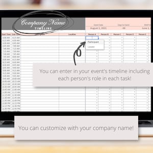 May include: A computer screen displaying a timeline template for planning an event. The template includes columns for start time, end time, description, location, and five people with their roles. The text "Company Name Timeline" is at the top of the screen. The text "You can enter in your event's timeline including each person's role in each task!" is in the middle of the screen. The text "You can customize with your company name!" is at the bottom of the screen.