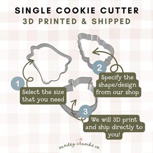 May include: Image of three cookie cutters in different shapes, with the text "SINGLE COOKIE CUTTER 3D PRINTED & SHIPPED." Instructions are provided to select the size, specify the shape, and receive 3D printed cutters.