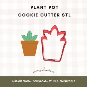 May include: An illustration of a brown plant pot with green leaves and a red cookie cutter in the shape of a plant pot. The text "PLANT POT COOKIE CUTTER STL" is at the top. The bottom text reads "INSTANT DIGITAL DOWNLOAD STL FILE 3D PRINT FILE".