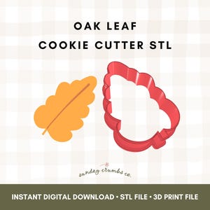 May include: An oak leaf cookie cutter STL file. The image shows a red plastic cookie cutter in the shape of an oak leaf next to an orange oak leaf illustration. Text on the image reads "OAK LEAF COOKIE CUTTER STL" and "INSTANT DIGITAL DOWNLOAD • STL FILE • 3D PRINT FILE."