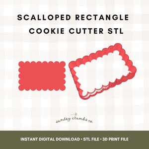May include: Two red, scalloped rectangle cookie cutters. One is a solid shape, and the other is the outline. The text at the top says "Scalloped Rectangle Cookie Cutter STL". The bottom text says "Instant Digital Download STL File 3D Print File".