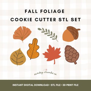 May include: A digital download set of fall foliage cookie cutter STL files. The image features various leaf shapes, an acorn, and a pinecone in shades of orange, brown, and green. Text at the top reads "FALL FOLIAGE COOKIE CUTTER STL SET".
