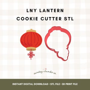 May include: A red lantern cookie cutter and its outline. The image includes the text "LNY LANTERN COOKIE CUTTER STL" and "INSTANT DIGITAL DOWNLOAD STL FILE 3D PRINT FILE". The design is for a Lunar New Year theme.